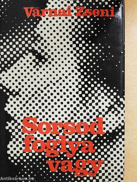Sorsod foglya vagy