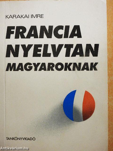 Francia nyelvtan magyaroknak