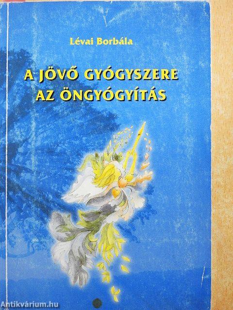 A jövő gyógyszere az öngyógyítás