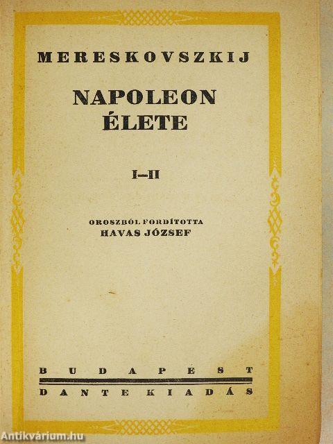 Napoleon élete I-II.