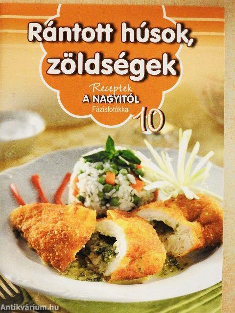 Rántott húsok, zöldségek