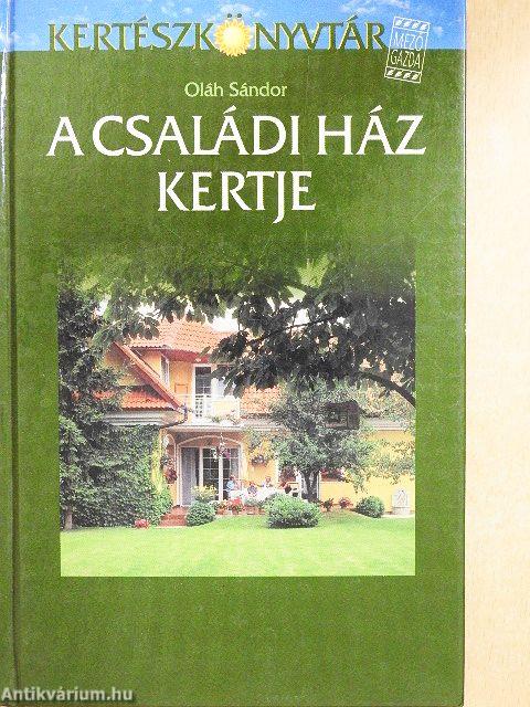 A családi ház kertje