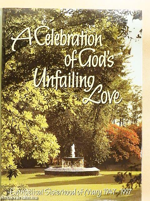 A Celebration of God's Unfailing Love