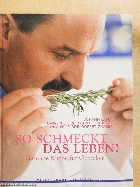 So Schmeckt das Leben!