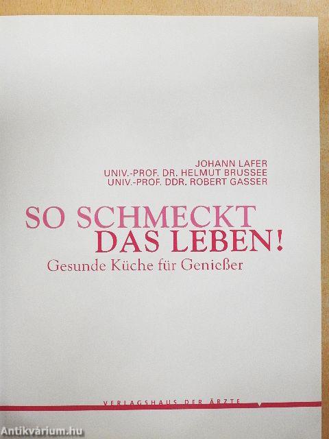 So Schmeckt das Leben!