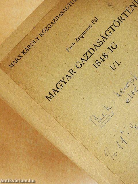 Magyar gazdaságtörténet 1848-ig I/1.