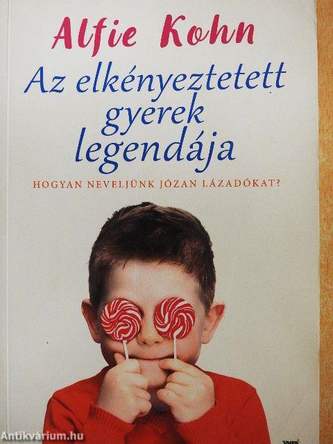 Az elkényeztetett gyerek legendája