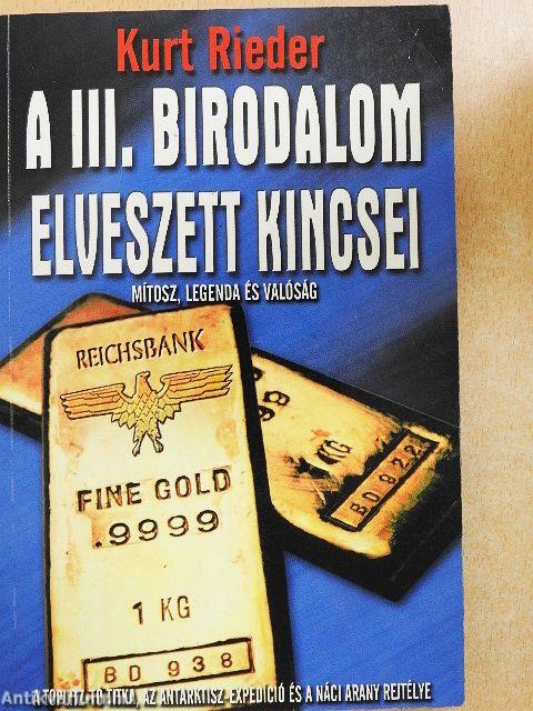 A III. Birodalom elveszett kincsei