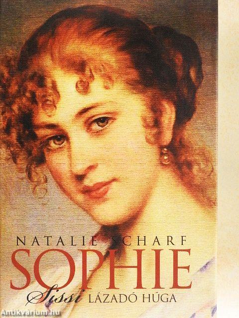Sophie, Sissi lázadó húga