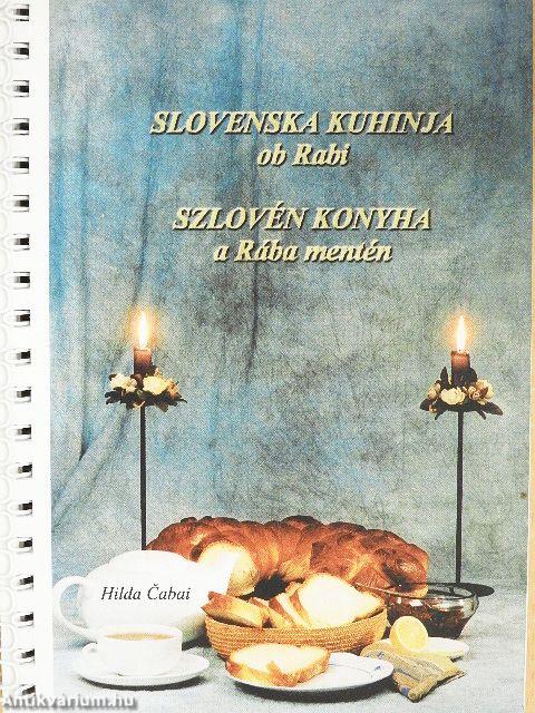 Szlovén konyha a Rába mentén