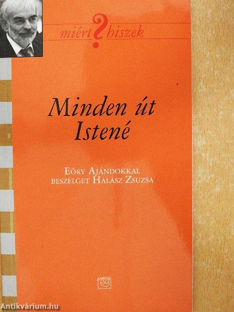 Minden út Istené