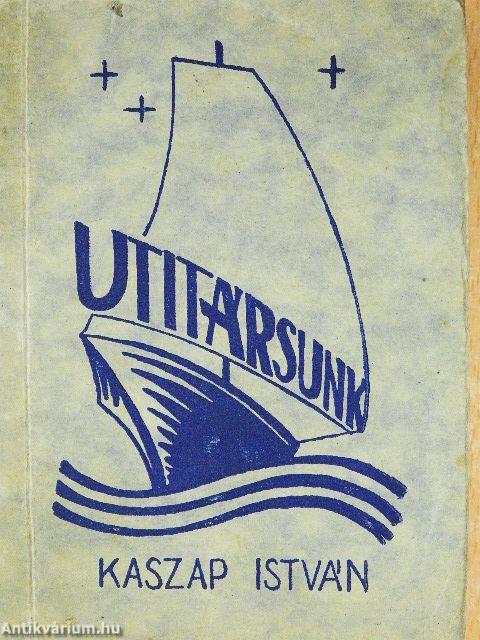 Utitársunk Kaszap István