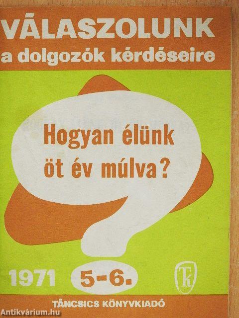 Hogyan élünk öt év múlva?