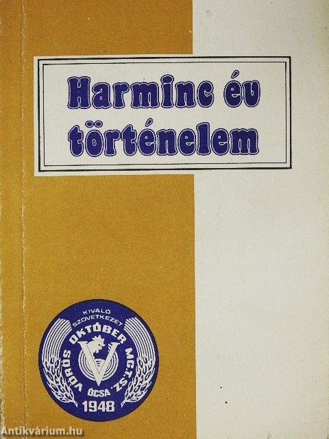 Harminc év történelem