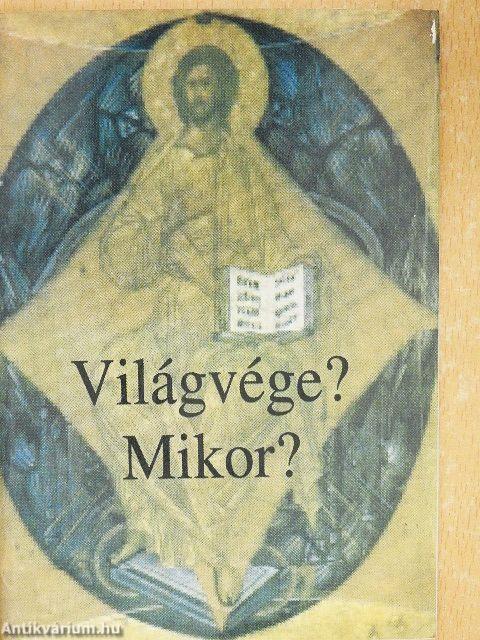 Világvége? Mikor?