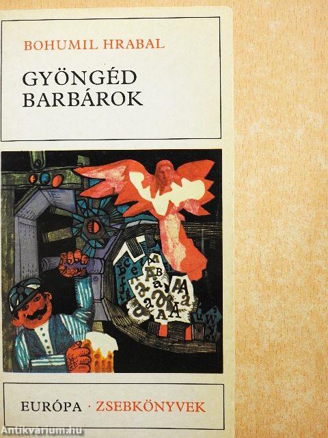 Gyöngéd barbárok
