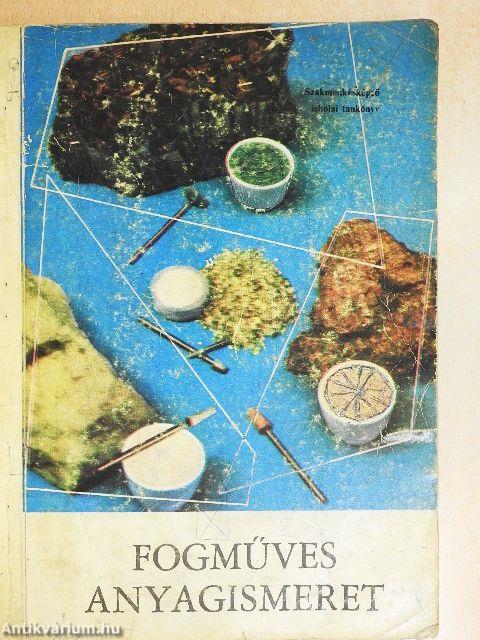 Fogműves anyagismeret