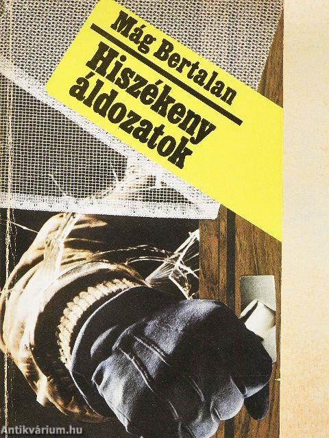 Hiszékeny áldozatok