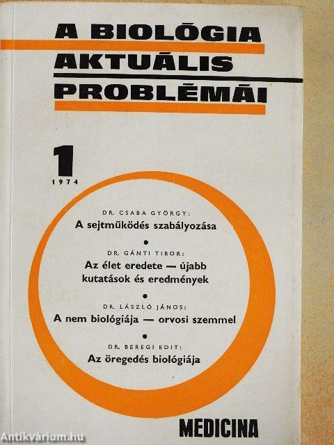 A biológia aktuális problémái 1.