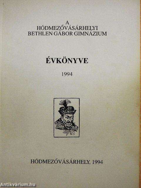 A hódmezővásárhelyi Bethlen Gábor Gimnázium évkönyve 1994