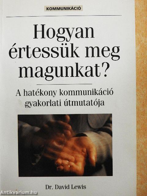 Hogyan értessük meg magunkat?
