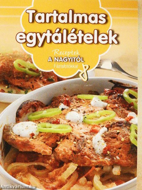 Tartalmas egytálételek