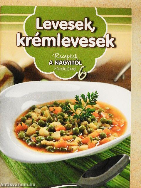 Levesek, krémlevesek