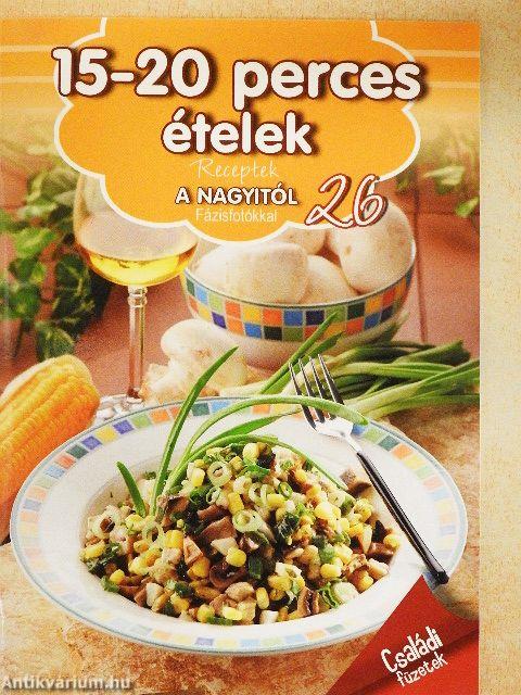 15-20 perces ételek
