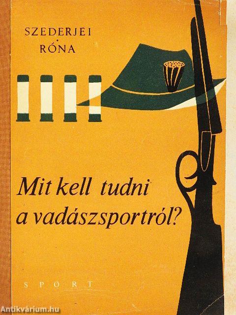 Mit kell tudni a vadászsportról?