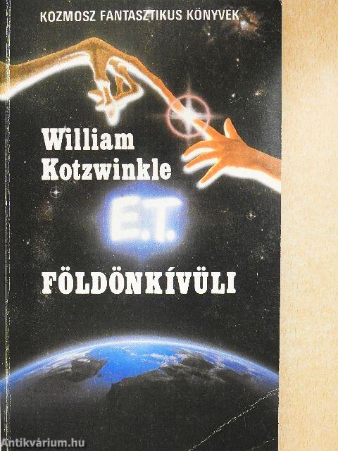 E. T. a földönkívüli kalandjai a Földön