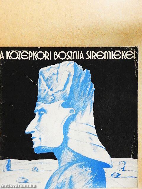 A középkori Bosznia síremlékei