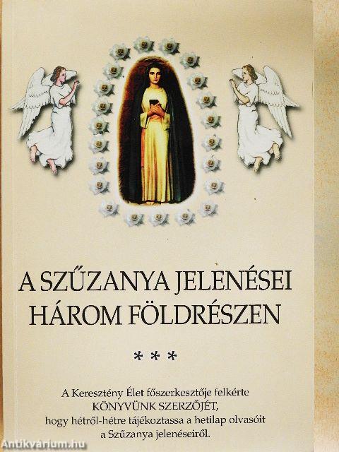 A Szűzanya jelenései három földrészen