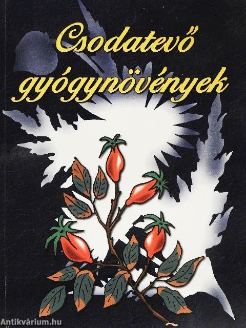 Csodatevő gyógynövények