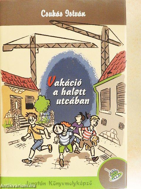 Vakáció a halott utcában