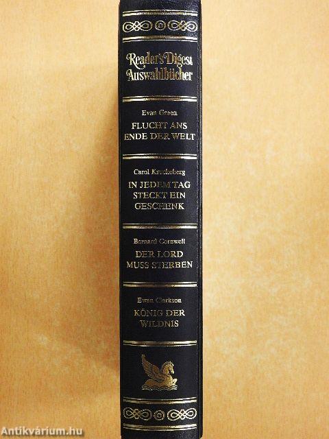 Flucht ans Ende der Welt/In jedem Tag steckt ein Geschenk/Der Lord muß sterben/König der Wildnis