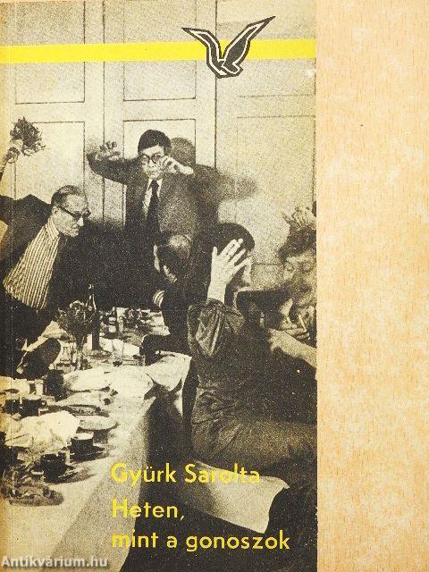 Heten, mint a gonoszok