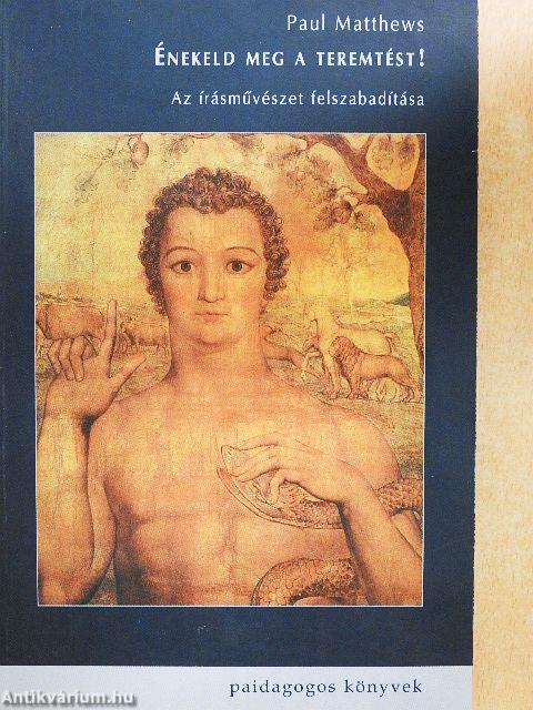 Énekeld meg a teremtést!