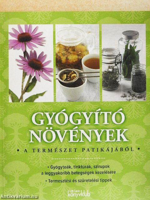 Gyógyító növények a természet patikájából