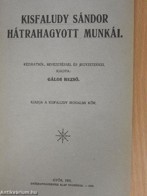 Kisfaludy Sándor hátrahagyott munkái