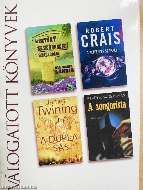 Összetört Szívek Szállodája/A kétperces szabály/A Dupla Sas/A zongorista