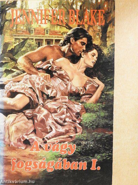 A vágy fogságában I-II.