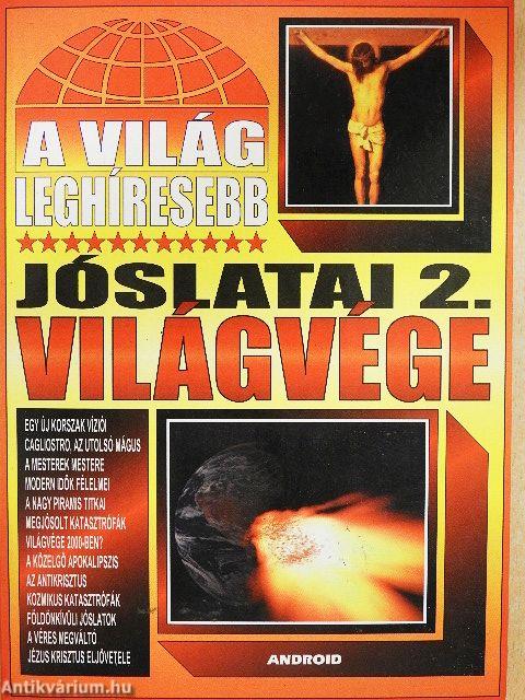 A világ leghíresebb jóslatai 2.