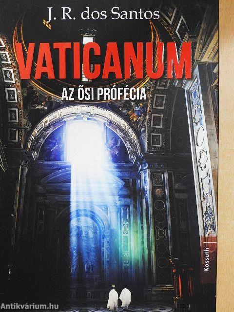 Vaticanum - Az ősi prófécia
