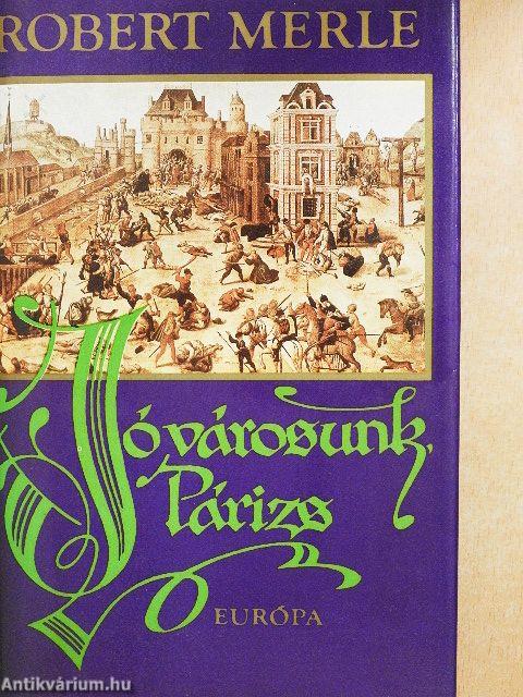 Jó városunk, Párizs