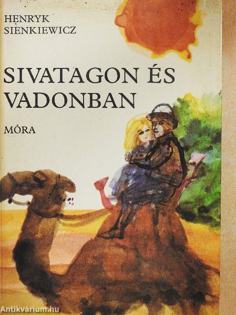 Sivatagon és vadonban