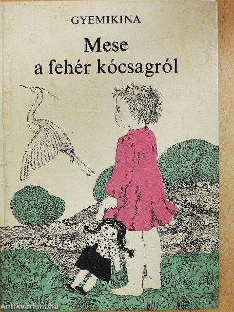 Mese a fehér kócsagról