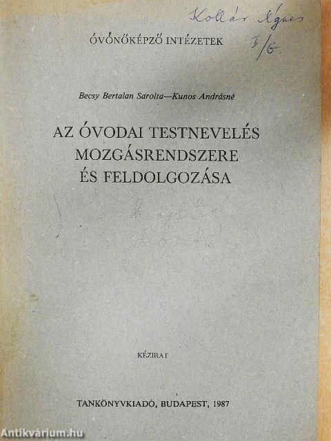Az óvodai testnevelés mozgásrendszere és feldolgozása