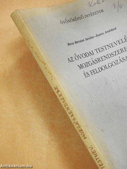 Az óvodai testnevelés mozgásrendszere és feldolgozása