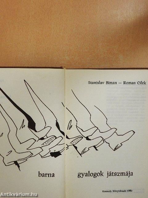 Barna gyalogok játszmája