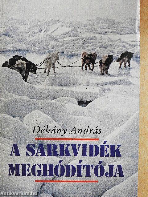 A Sarkvidék meghódítója